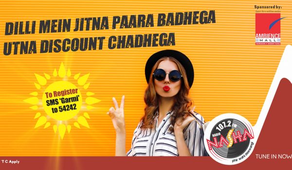 Radio Nasha and Ambience Mall Present ‘Jitna Para Badhega Utna Discount Chadhega’